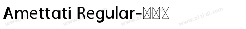 Amettati Regular字体转换